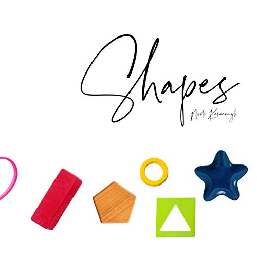 Read Shapes, written by Nicole Kavanaugh Read Shapes, written by Nicole Kavanaugh