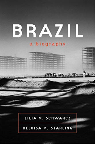 Read Brazil: A Biography, written by Lilia Moritz Schwarcz