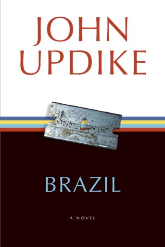 Read Brazil: A Novel, written by John Updike Read Brazil: A Novel, written by John Updike