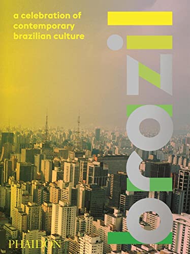Read Brazil: A Celebration of Contemporary Brazilian Culture, written by Eder Chiodetto