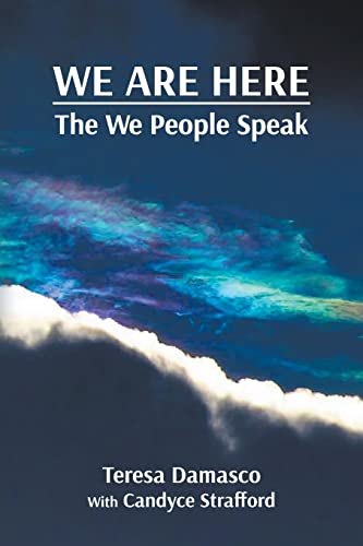 Read We Are Here, written by Teresa Damasco; Candyce Strafford Read We Are Here, written by Teresa Damasco; Candyce Strafford