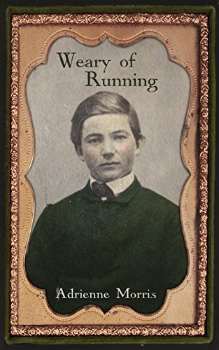 Read Weary of Running: A Historical Family Saga (The Tenafly Road Series Book 2), written by Adrienne Morris Read Weary of Running: A Historical Family Saga (The Tenafly Road Series Book 2), written by Adrienne Morris