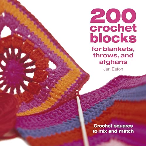 Read 200 Crochet Blocks for Blankets Throws and Afghans: Crochet Squares to Mix-and-Match, written by Jan Eaton Read 200 Crochet Blocks for Blankets Throws and Afghans: Crochet Squares to Mix-and-Match, written by Jan Eaton