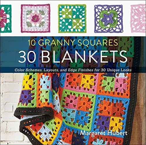 Read 10 Granny Squares, 30 Blankets: Color Schemes, Layouts, and Edge Finishes for 30 Unique Looks, written by Margaret Hubert Read 10 Granny Squares, 30 Blankets: Color Schemes, Layouts, and Edge Finishes for 30 Unique Looks, written by Margaret Hubert