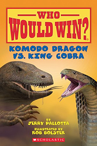 Read Komodo Dragon vs. King Cobra (Who Would Win?), written by Jerry Pallotta Read Komodo Dragon vs. King Cobra (Who Would Win?), written by Jerry Pallotta