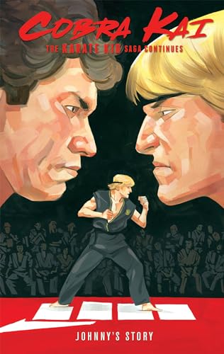 Read Cobra Kai: The Karate Kid Saga Continues - Johnny's Story, written by Denton J. Tipton Read Cobra Kai: The Karate Kid Saga Continues - Johnny's Story, written by Denton J. Tipton
