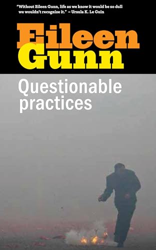 Read Questionable Practices: Stories, written by Eileen Gunn Read Questionable Practices: Stories, written by Eileen Gunn