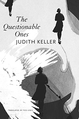 Read The Questionable Ones (The Swiss List), written by Judith Keller Read The Questionable Ones (The Swiss List), written by Judith Keller