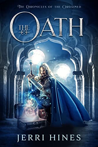 Read The Oath: A Fantasy Fiction Series (Chronicles of the Ordained Book 1), written by Jerri Hines Read The Oath: A Fantasy Fiction Series (Chronicles of the Ordained Book 1), written by Jerri Hines