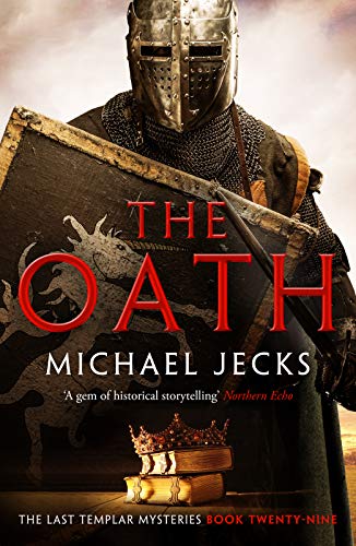 Read The Oath (The Last Templar Mysteries Book 29), written by Michael Jecks Read The Oath (The Last Templar Mysteries Book 29), written by Michael Jecks
