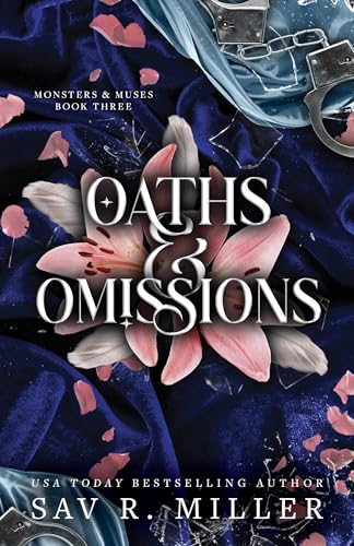 Read Oaths and Omissions (Monsters & Muses Book 3), written by Sav R. Miller Read Oaths and Omissions (Monsters & Muses Book 3), written by Sav R. Miller