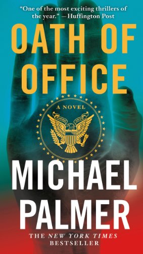 Read Oath of Office: A Novel (Dr. Lou Welcome Book 1), written by Michael Palmer