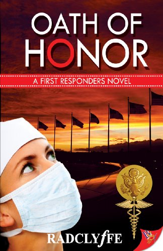 Read Oath of Honor (Honor Series), written by Radclyffe Read Oath of Honor (Honor Series), written by Radclyffe