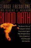 Read Blood Oath, written by George Fresolone; Robert J. Wagman Read Blood Oath, written by George Fresolone; Robert J. Wagman