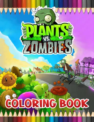 Read PIants Vs Zombie Coloring Book: Relax And Enjoy With High-Quality Coloring Pages And Amazing Coloring Pages, written by MELINDA HAYES Read PIants Vs Zombie Coloring Book: Relax And Enjoy With High-Quality Coloring Pages And Amazing Coloring Pages, written by MELINDA HAYES