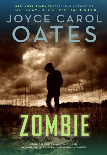 Read Zombie: A Novel, written by Joyce Carol Oates Read Zombie: A Novel, written by Joyce Carol Oates