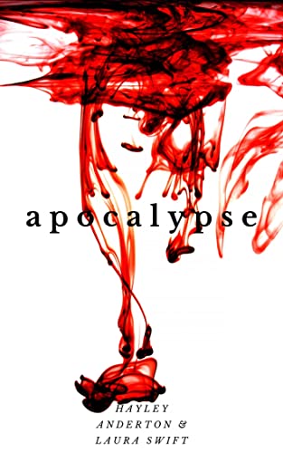 Read Apocalypse: A Zombie Thriller, written by Hayley Anderton; Laura Swift Read Apocalypse: A Zombie Thriller, written by Hayley Anderton; Laura Swift