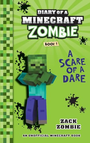 Read Diary of a Minecraft Zombie Book 1: A Scare of a Dare, written by Zack Zombie Read Diary of a Minecraft Zombie Book 1: A Scare of a Dare, written by Zack Zombie