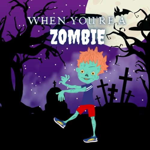 Read When You're a Zombie: A Halloween Tale, written by Delightful Daydreams Publishing Read When You're a Zombie: A Halloween Tale, written by Delightful Daydreams Publishing