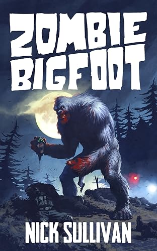 Read Zombie Bigfoot (Creature Quest Series Book 1), written by Nick Sullivan Read Zombie Bigfoot (Creature Quest Series Book 1), written by Nick Sullivan
