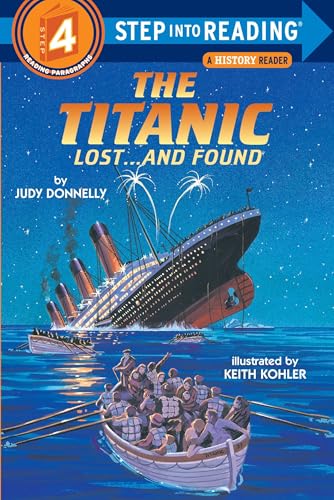 Read The Titanic: Lost and Found (Step-Into-Reading, Step 4), written by Judy Donnelly Read The Titanic: Lost and Found (Step-Into-Reading, Step 4), written by Judy Donnelly