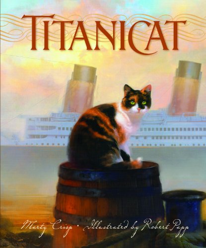 Read Titanicat (True Stories), written by Marty Crisp Read Titanicat (True Stories), written by Marty Crisp