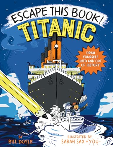 Read Escape This Book! Titanic, written by Bill Doyle Read Escape This Book! Titanic, written by Bill Doyle