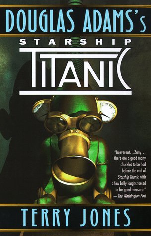 Read Douglas Adams's Starship Titanic: A Novel, written by Terry Jones Read Douglas Adams's Starship Titanic: A Novel, written by Terry Jones