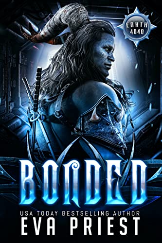 Read Bonded: A SciFi Alien Romance (Earth 4040 Book 1), written by Eva Priest