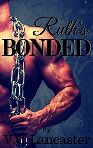 Read Ruth's Bonded (The Gandry Book 1), written by V.C. Lancaster Read Ruth's Bonded (The Gandry Book 1), written by V.C. Lancaster