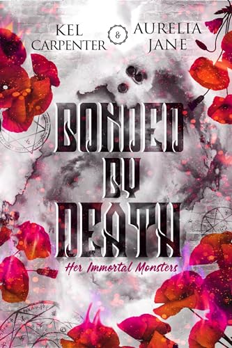 Read Bonded by Death: A Witchy Reverse Harem Romance, written by Kel Carpenter; Aurelia Jane Read Bonded by Death: A Witchy Reverse Harem Romance, written by Kel Carpenter; Aurelia Jane