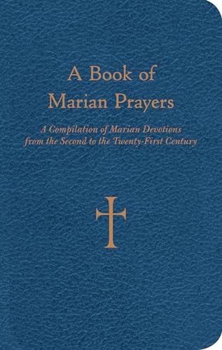 Read A Book of Marian Prayers: A Compilation of Marian Devotions from the Second to the Twenty-First Century, written by Mr. William G. Storey Read A Book of Marian Prayers: A Compilation of Marian Devotions from the Second to the Twenty-First Century, written by Mr. William G. Storey