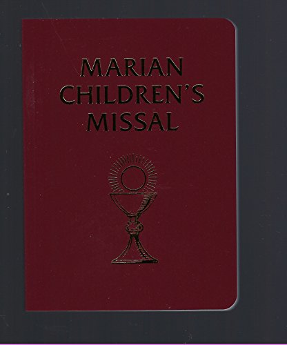 Read Marian Children's Missal, written by Sister Mary Theola Read Marian Children's Missal, written by Sister Mary Theola