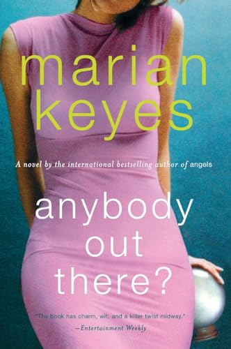 Read Anybody Out There?, written by Marian Keyes Read Anybody Out There?, written by Marian Keyes