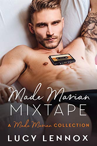 Read Made Marian Mixtape: A Made Marian Collection, written by Lucy Lennox Read Made Marian Mixtape: A Made Marian Collection, written by Lucy Lennox