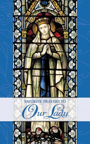 Read Favorite Prayers to Our Lady, written by TAN Books Read Favorite Prayers to Our Lady, written by TAN Books