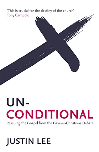 Read Unconditional: Rescuing the Gospel from the Gays-vs-Christians Debate, written by Justin Lee Read Unconditional: Rescuing the Gospel from the Gays-vs-Christians Debate, written by Justin Lee
