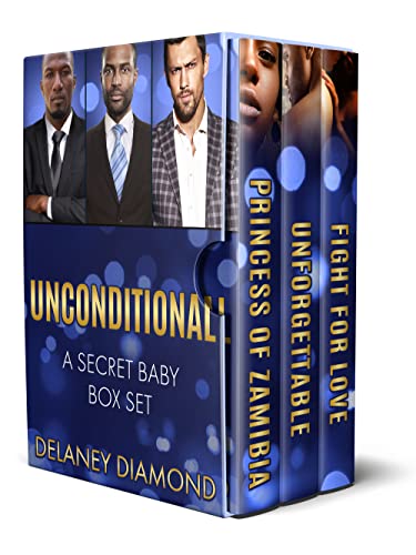 Read Unconditional: a secret baby box set (Delaney Diamond Box Sets Book 2), written by Delaney Diamond Read Unconditional: a secret baby box set (Delaney Diamond Box Sets Book 2), written by Delaney Diamond