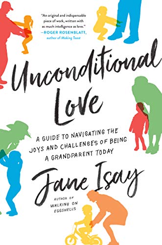 Read UNCONDITIONAL LOVE, written by Jane Isay Read UNCONDITIONAL LOVE, written by Jane Isay