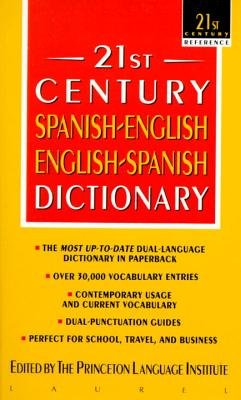 Read 21st Century Spanish/English-English/Spanish Dictionary[21ST CENTURY SP/EN--ENGLIS][Mass Market Paperback], written by PrincetonLanguageInstitute