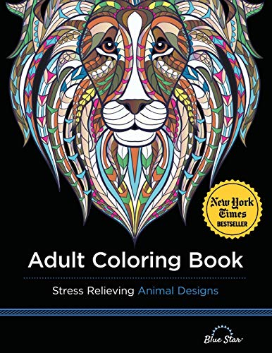 Read Adult Coloring Book: Stress Relieving Animal Designs, written by Blue Star Coloring Read Adult Coloring Book: Stress Relieving Animal Designs, written by Blue Star Coloring