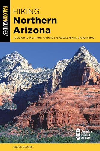 Read Hiking Northern Arizona (State Hiking Guides Series), written by BRUCE GRUBBS Read Hiking Northern Arizona (State Hiking Guides Series), written by BRUCE GRUBBS