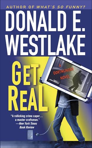Read Get Real (The Dortmunder Novels Book 15), written by Donald E. Westlake Read Get Real (The Dortmunder Novels Book 15), written by Donald E. Westlake