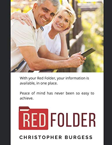 Read Red Folder: Your critical information at your family's fingertips, written by Christopher Burgess Read Red Folder: Your critical information at your family's fingertips, written by Christopher Burgess