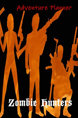 Read Zombie Hunters Adventure Planner, written by Petra Schmidt Read Zombie Hunters Adventure Planner, written by Petra Schmidt