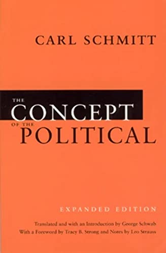 Read The Concept of the Political: Expanded Edition, written by Carl Schmitt Read The Concept of the Political: Expanded Edition, written by Carl Schmitt