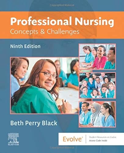 Read Professional Nursing: Concepts & Challenges, written by Beth Black PhD RN FAAN Read Professional Nursing: Concepts & Challenges, written by Beth Black PhD RN FAAN