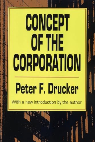 Read Concept of the Corporation, written by Peter Drucker Read Concept of the Corporation, written by Peter Drucker