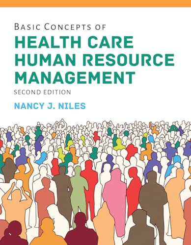 Read Basic Concepts of Health Care Human Resource Management, written by Nancy J. Niles Read Basic Concepts of Health Care Human Resource Management, written by Nancy J. Niles