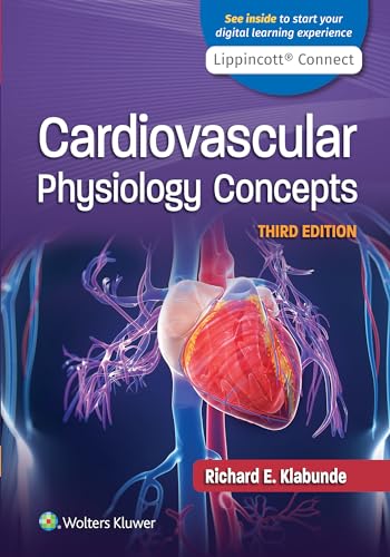 Read Cardiovascular Physiology Concepts (Lippincott Connect), written by Dr. Richard E. Klabunde PhD Read Cardiovascular Physiology Concepts (Lippincott Connect), written by Dr. Richard E. Klabunde PhD